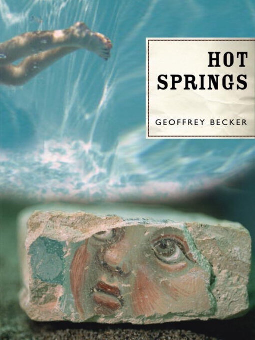 Title details for Hot Springs by Geoffrey Becker - Available